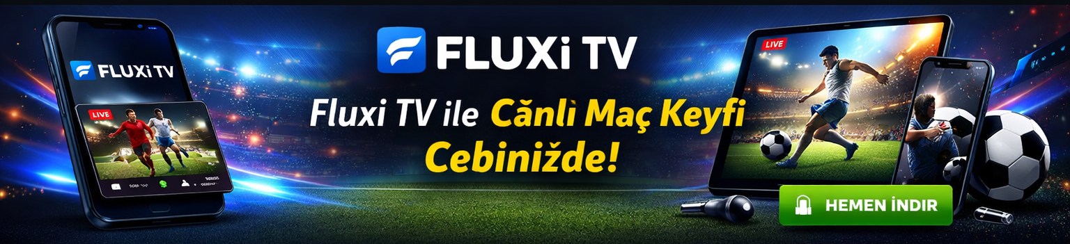 Fluxi TV - Canlı Maçları Mobilde İzle